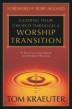 Guiding Your Church Through a Worship Transition