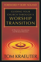 Guiding Your Church Through a Worship Transition