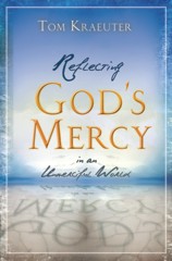 Reflecting God's Mercy in an Unmerciful World