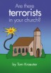 Are There Terrorists in Your Church?