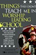 Things They Didn't Teach Me In Worship Leading School